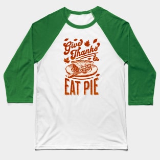 Give thanks Baseball T-Shirt